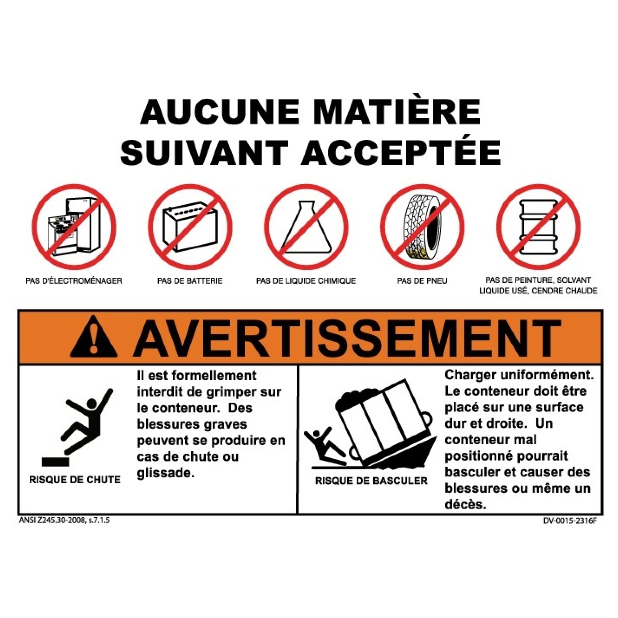 Autocollant aucune matière suivante acceptée 7&Prime; × 9 ½ » pour ceinture acier de conteneurs
